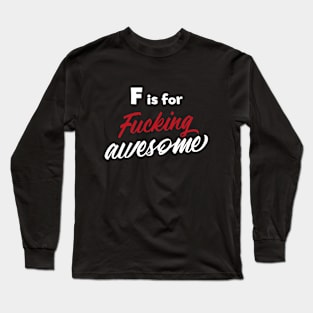 F is for Long Sleeve T-Shirt